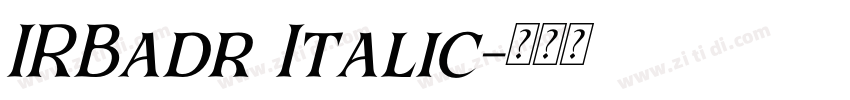 IRBadr Italic字体转换